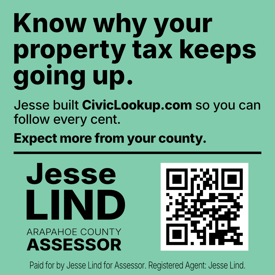 Campaign banner. Know why your property tax keeps going up. Jesse built CivicLookup.com so you can follow every cent. Expect more from your county. Jesse Lind, Arapahoe County Assessor. Paid for by Jesse Lind for Assessor. Registered agent: Jesse Lind.